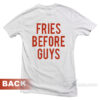 Fries Before Guys