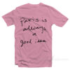 Paris Always God Idea Cheap Custom T-Shirt