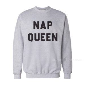 NAP QUEEN Sweatshirt Cheap Custom Women or Men Trendstees
