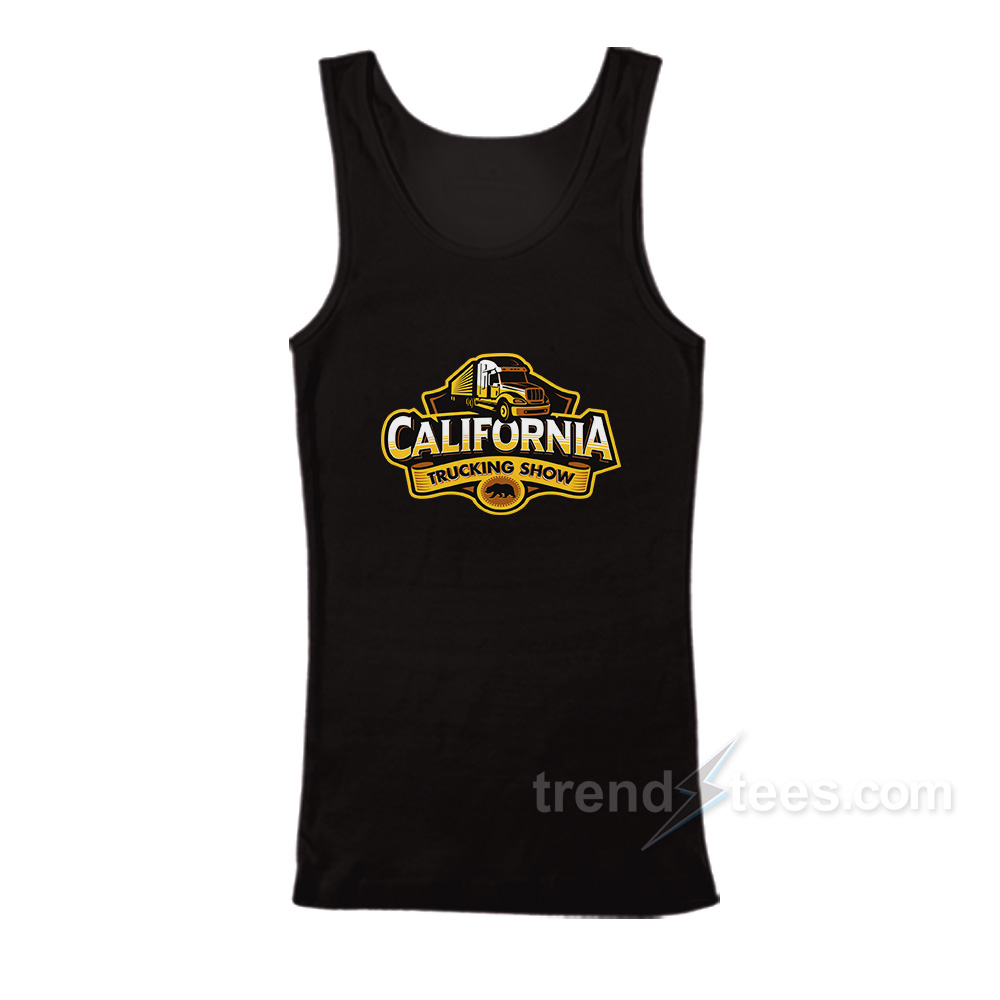 California Trucking Show Tank Top Women's or Men's