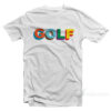 Golf T-Shirt Cheap Custom T-Shirt