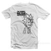 Rick and Morty Quotes T-Shirt
