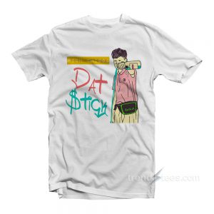 Dat $tick Rich Chigga T-shirt Cheap Trendy Clothing