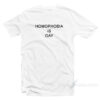 Homophobia Is Gay T-shirt Cheap Trendy Clothes