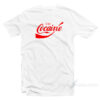Cocaine Coca Cola Parody T-Shirt