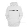 Friends Logo Unisex Hoodie Cheap Trendy Clothing