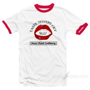 Taste Testers Get Did You Get The-Sensation Today Ringer T-Shirt