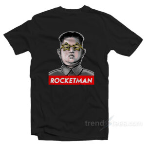 Trump Called Kim Jong Un Rocket Man T-Shirt
