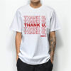 Thank U Next Ariana Grande T-shirt