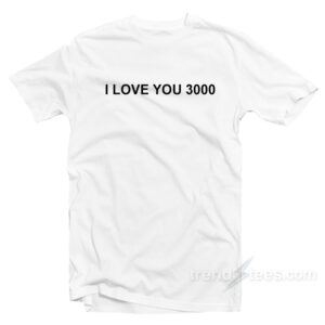 I Love You 3000 Tony Stark T-Shirt End Game