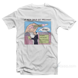 Abortion T-Shirt