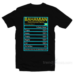 Bahamian Nutritional Facts T-Shirt