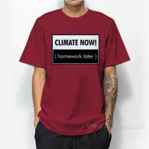 Climate Now Sweatshirt For Women's or Men's