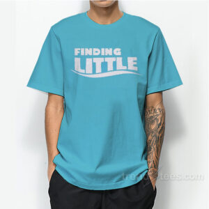Finding Little T-Shirt