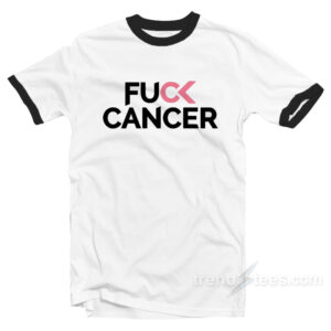 Fuck Cancer Ringer Shirt