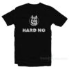 Hard No T-Shirt