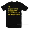 Fight For Freedom Stand With Hong Kong T-Shirt