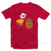 I'm Your Father Potato And Fries T-Shirt