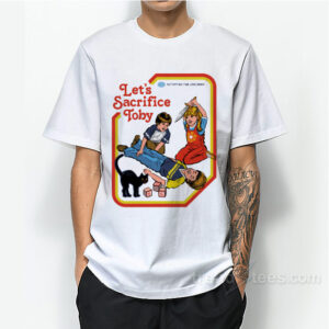 Let's Sacrifice Toby T-Shirt