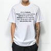 Life Is A Camera Quote T-Shirt