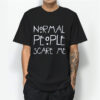 Normal People Scare Me