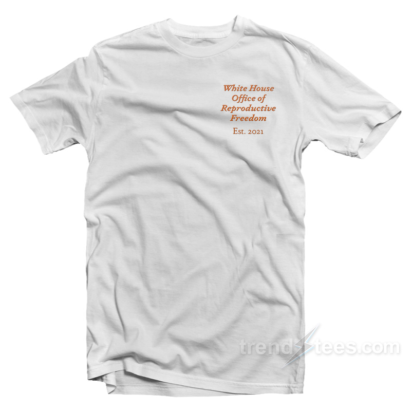 Office Of Reproductive Freedom T-Shirt