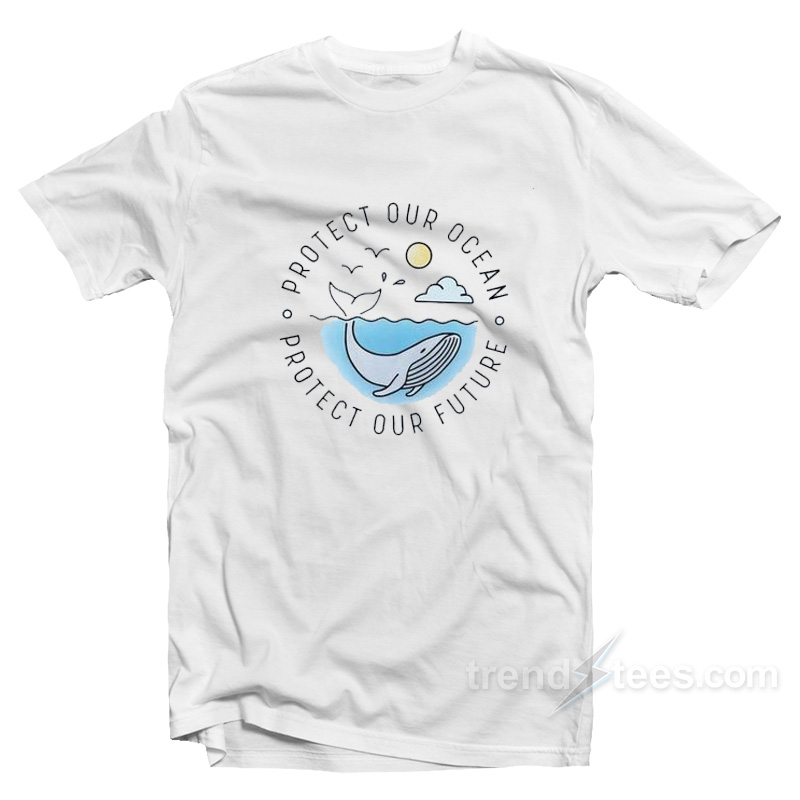Protect Our Ocean T-Shirt