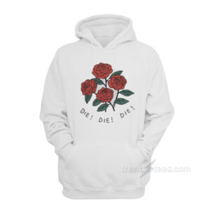 Rose Die Hoodie