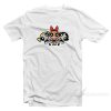 The Powerpuff Girls T-Shirt