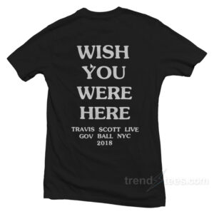Astroworld Wish You Were Here T-Shirt Front and Back Travis