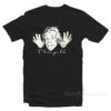 Einstein I Know You Like T-Shirt