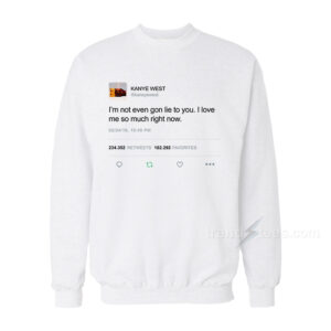 Kanye West Tweet Sweatshirt