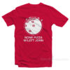 None Pizza With Left John T-Shirt