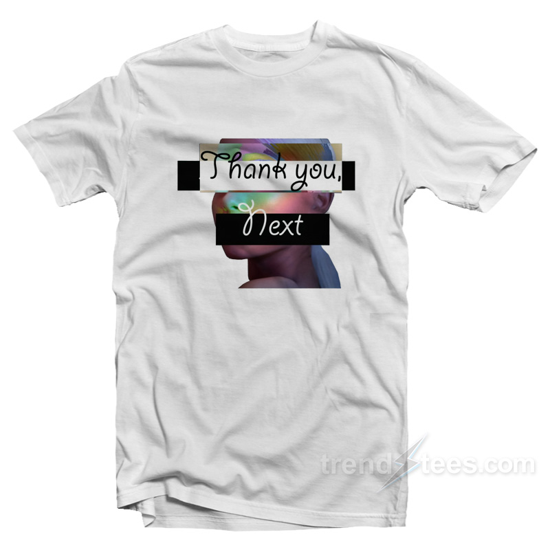 Tee shirt clearance thank you next