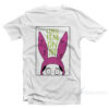 Bob's Burgers Louise I Smell Fear on You T-Shirt