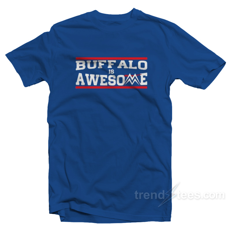 Buffalo Is AwesomeT-Shirt