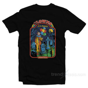 Clowns Are Funny T-Shirt