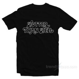 Hotter Than Hell White Logo T-Shirt