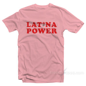 Latina Power Pink T-Shirt