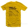 Mac And Cheese Nutrition Funny Thanksgiving T-Shirt