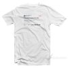 Mason Ramsey Tweet If they were any better T-Shirt