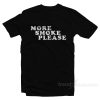 More Smoke Please - Bob Fosse T-Shirt