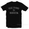 Please Go Away I'm Introverting T-Shirt