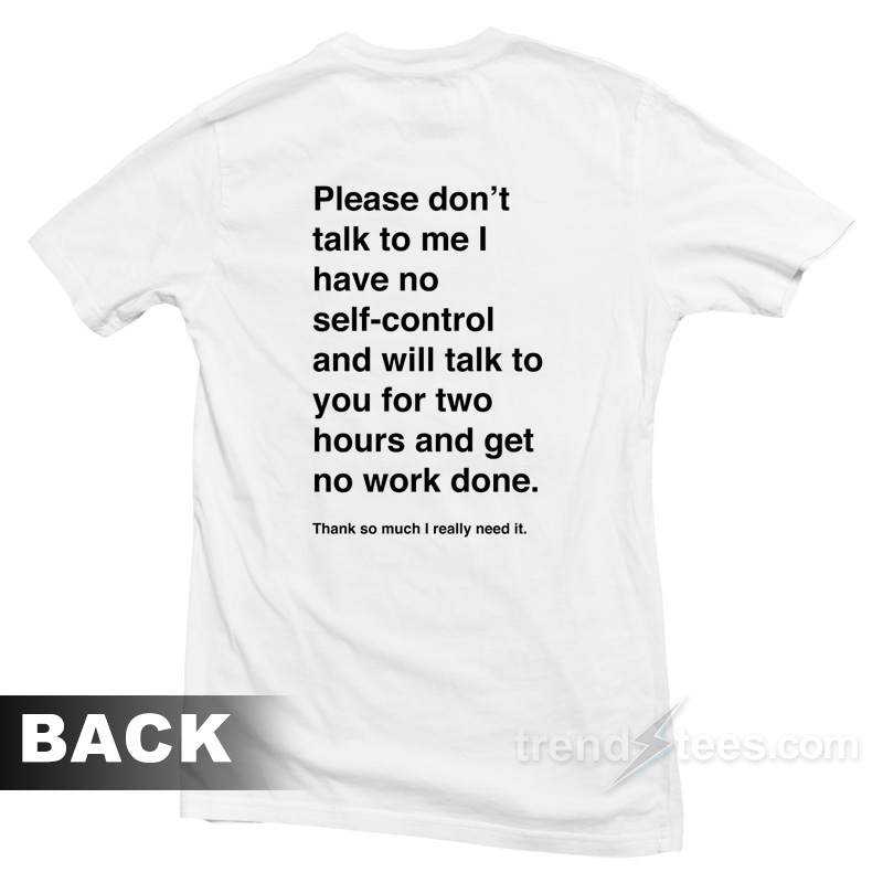 Don't Talk To Me T-Shirt