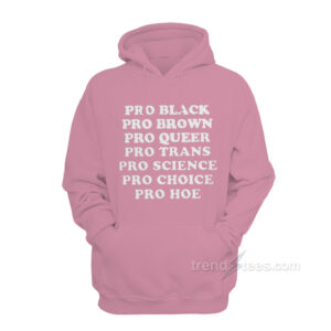 Pro Black Brown Queer Trans Science Choice Hoodie