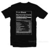 Pure Black Nutritional Facts T-Shirt