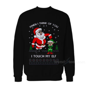 I Touch My Elf Christmas Sweater