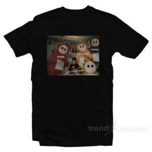 Teletubbies Around Me Anxiety Depression Lonliness Overthinking T-Shirt