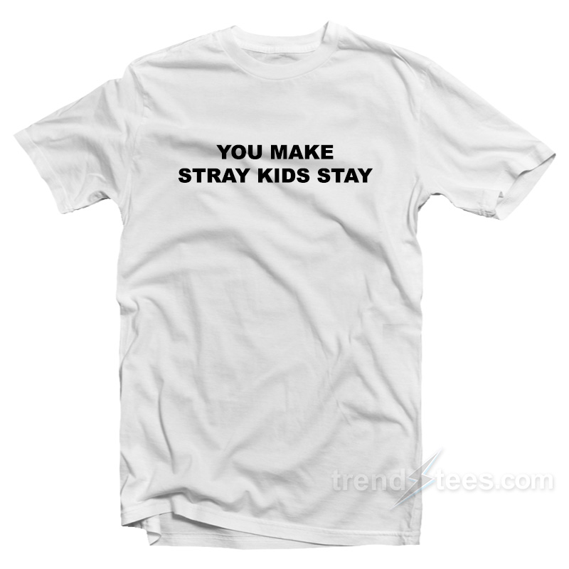 You Make Strays Kids Stay Shirt with Member's Autograph Signature Customization Option Stray Kids
