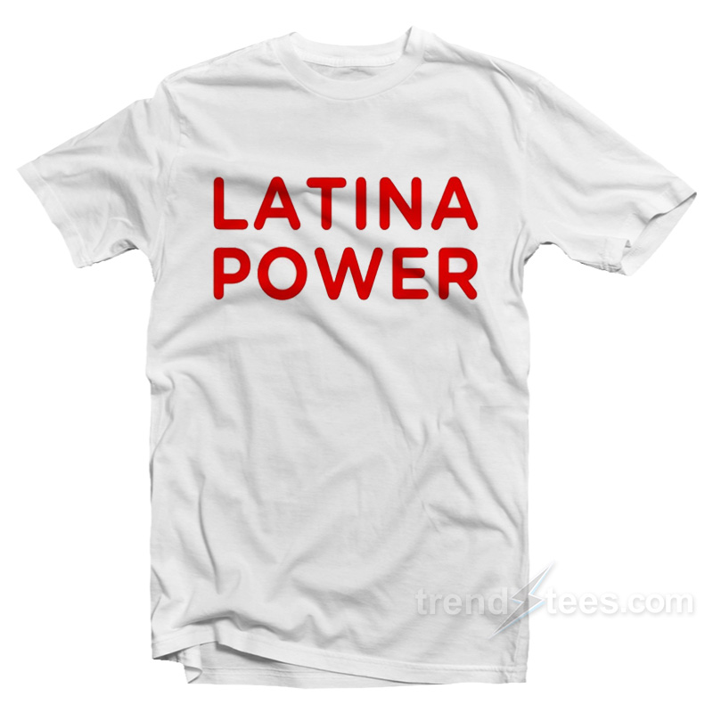 latina power shirt